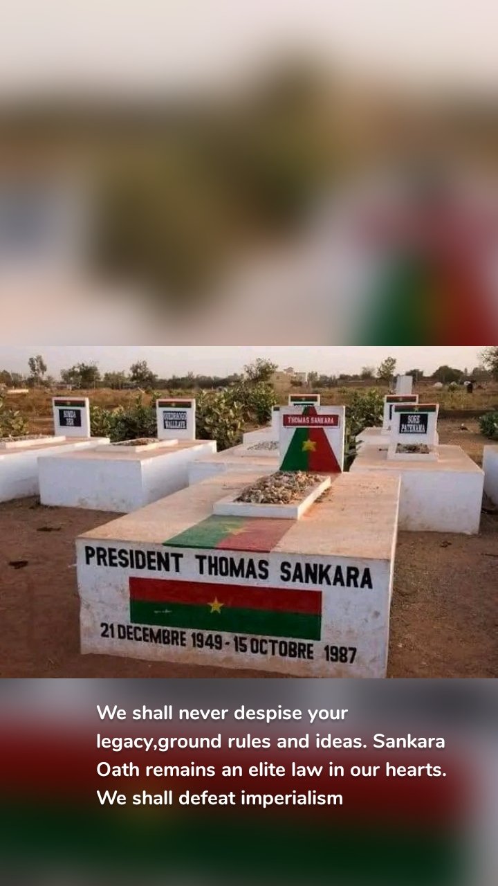 We shall never despise your legacy,ground rules and ideas. Sankara Oath remains an elite law in our hearts. We shall defeat imperialism 
